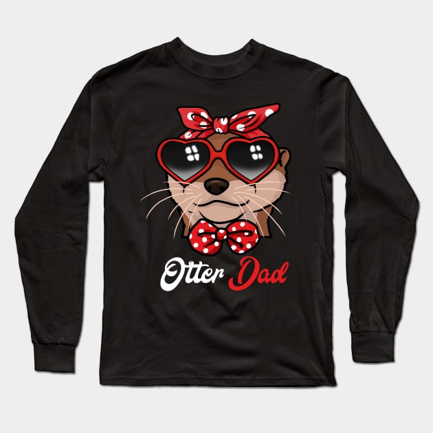 Otter Dad Gift Otter Gift Father Otter Tshirt Men Otter Long Sleeve T-Shirt by PomegranatePower